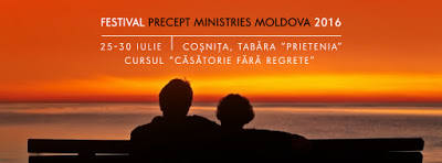 Festival Precept Ministries Moldova 2016 (cursul "Căsătorie fără regrete")