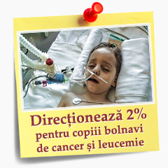 Doneaza 2% din impozitul pe venit pentru copii bolnavi de cancer si leucemie