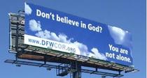 Campanie ateista: Nu crezi in Dumnezeu ? Nu esti singurul !
