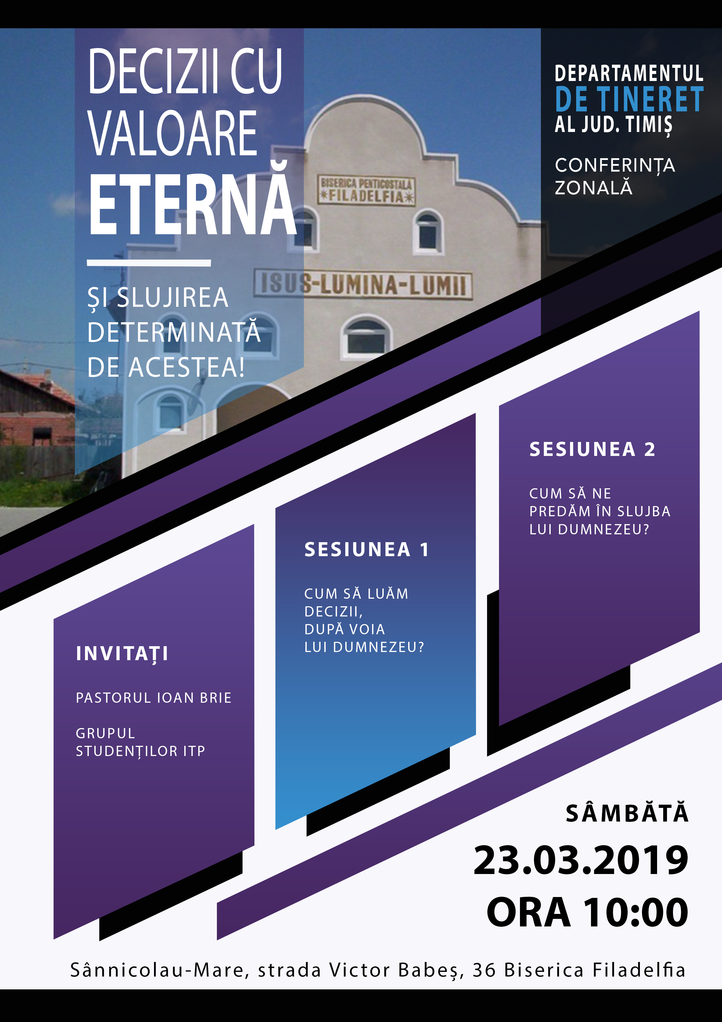 Conferință Zonală la Sânnicolau Mare: Decizii cu valoare eterna și slujirea determinată de acestea!