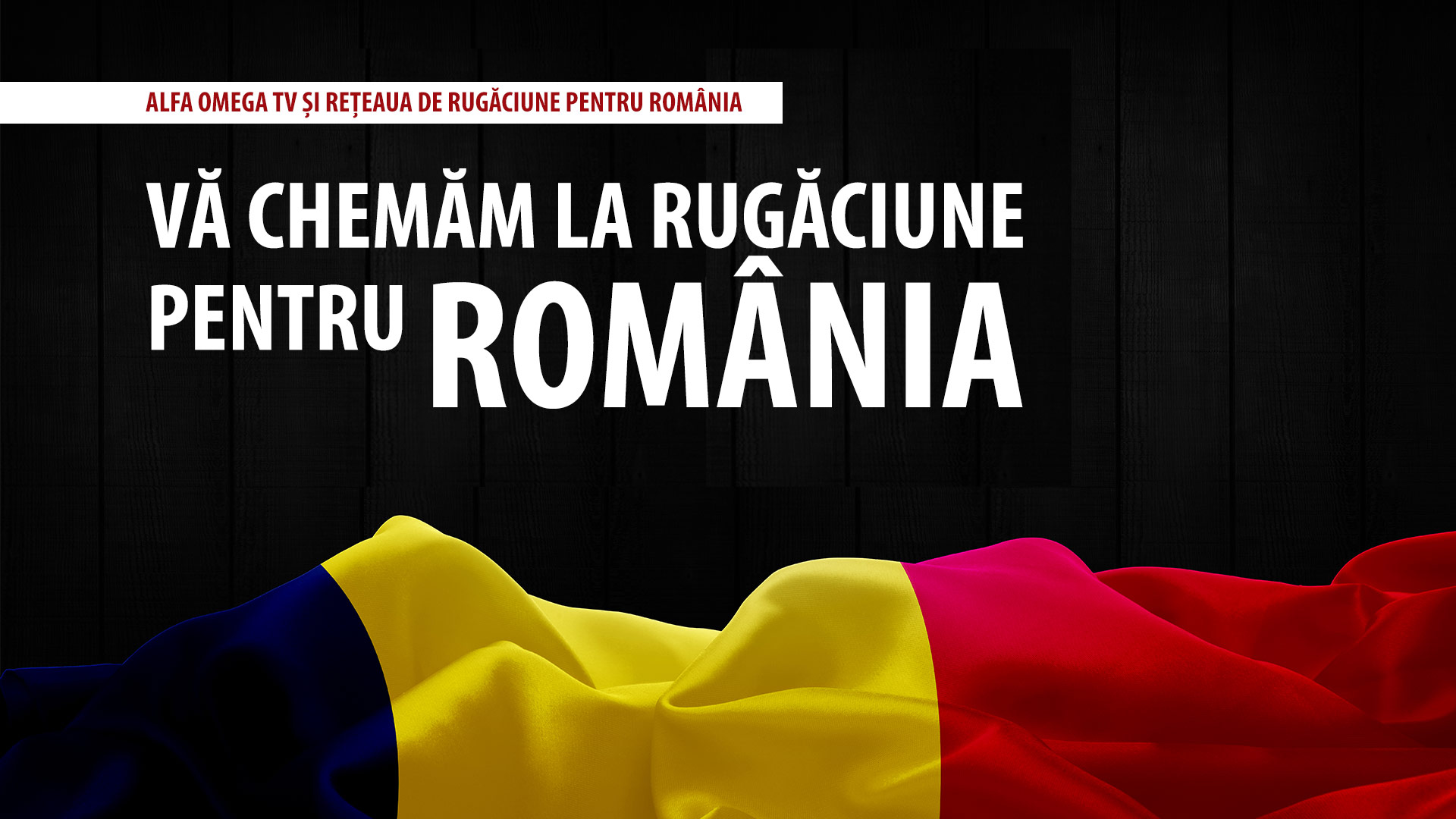 Chemare la post și rugăciune pentru România | 26 septembrie 2020