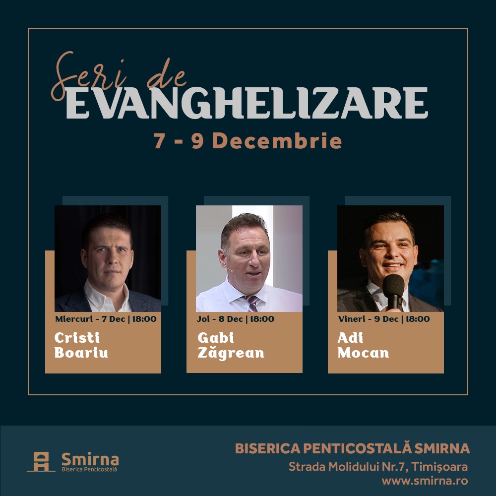 Seri de Evanghelizare la Biserica Penticostală Smirna Timișoara
