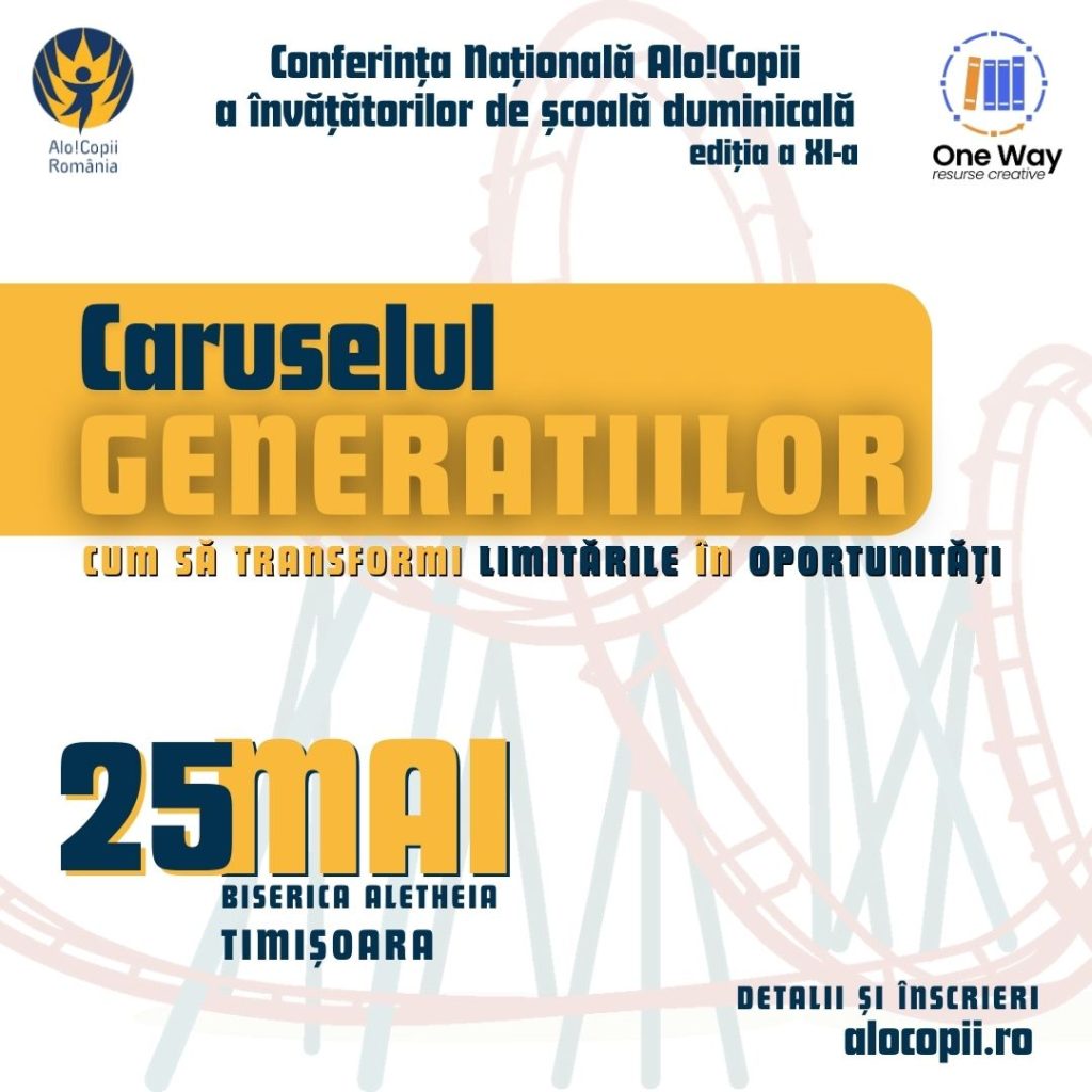 Conferința Națională - Caruselul generațiilor (26 mai 2024, Timișoara)