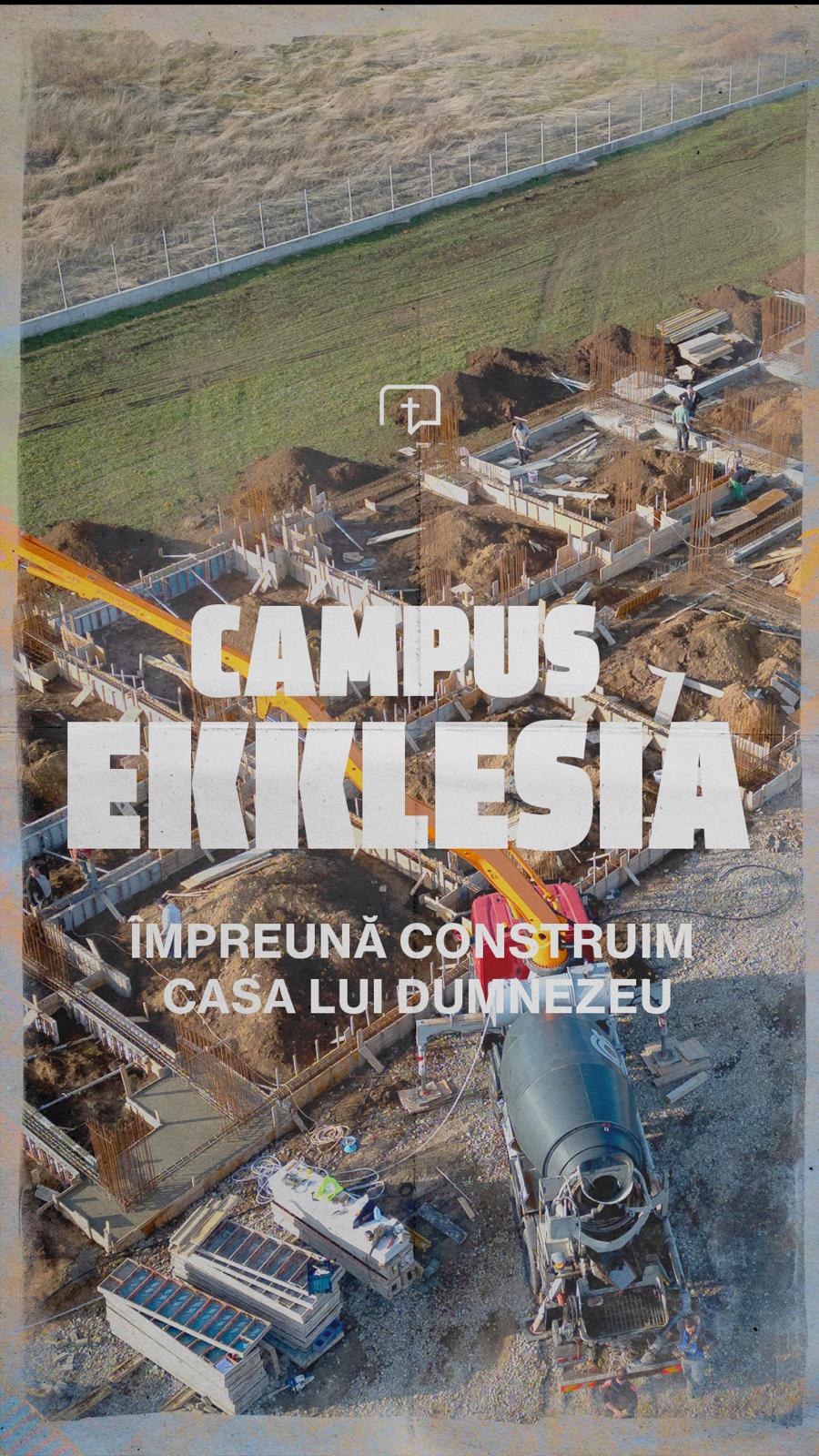 Campus Ekklesia - împreună construim Casa Lui Dumnezeu