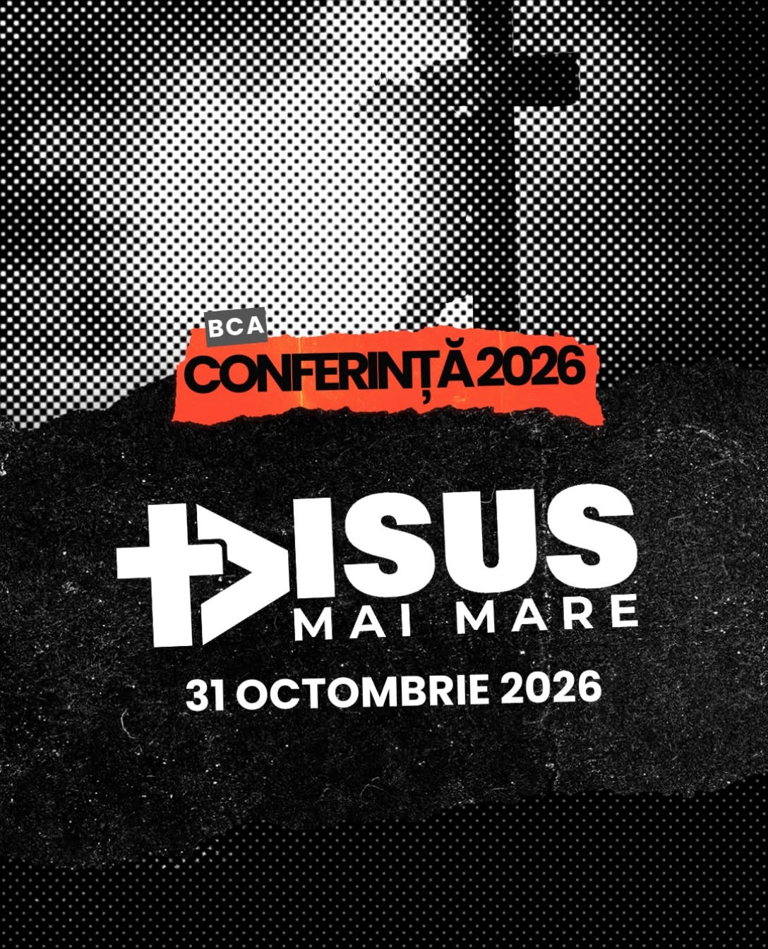 Conferința de tineri BCA 2026 – „Isus mai mare”, la Timișoara