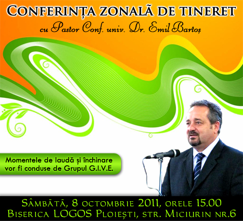 Conferinta Zonala de Tineret cu Pastor Dr.Emil Bartos la Ploiesti 