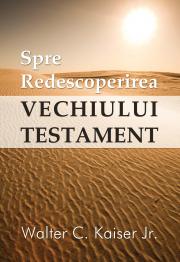 Spre redescoperirea Vechiului Testament