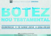 Botez Nou Testamentar - Biserica SMIRNA Timisoara