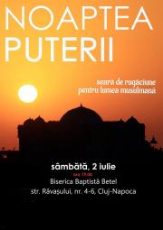 NOAPTEA PUTERII – Seară de rugăciune pentru lumea musulmană la Cluj Napoca  