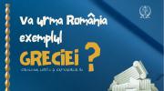Va urma România exemplul Greciei?