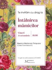 Întâlnirea mămicilor - Biserica Metanoia Timișoara