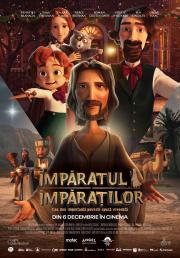 ÎMPĂRATUL ÎMPĂRAȚILOR – redescoperă puterea speranței și a iubirii!
