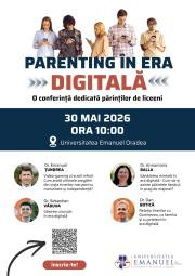 Parenting în era digitală - o conferință dedicată părinților de liceeni