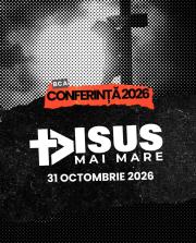Conferința de tineri BCA 2026 – „Isus mai mare”, la Timișoara