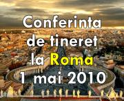 Conferinta de tineret la Roma - 1 mai