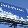 Campanie ateista: Nu crezi in Dumnezeu ? Nu esti singurul !