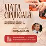 Viața conjugală - conferință de familii la Oradea